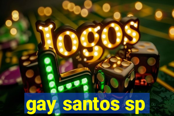 gay santos sp